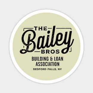 The Bailey Bros Magnet